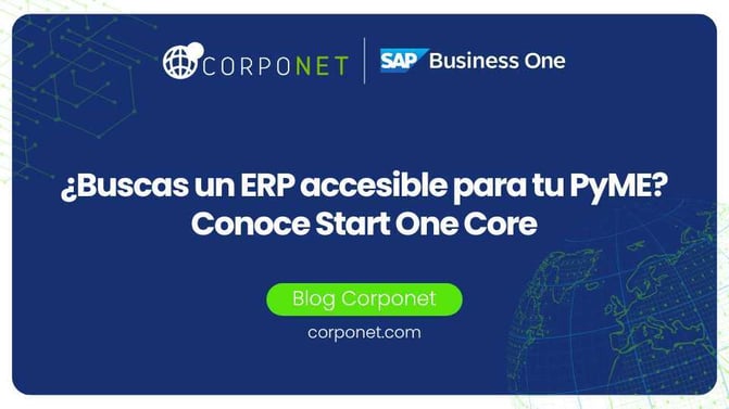 Buscas un ERP accesible para tu PyME Conoce Start One Core
