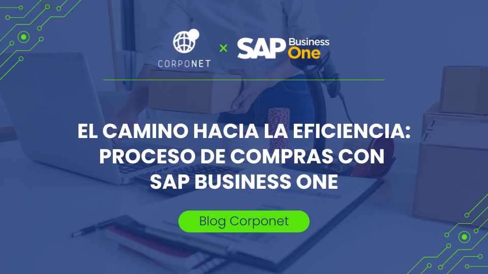 Proceso de Compras con SAP Business One_blog